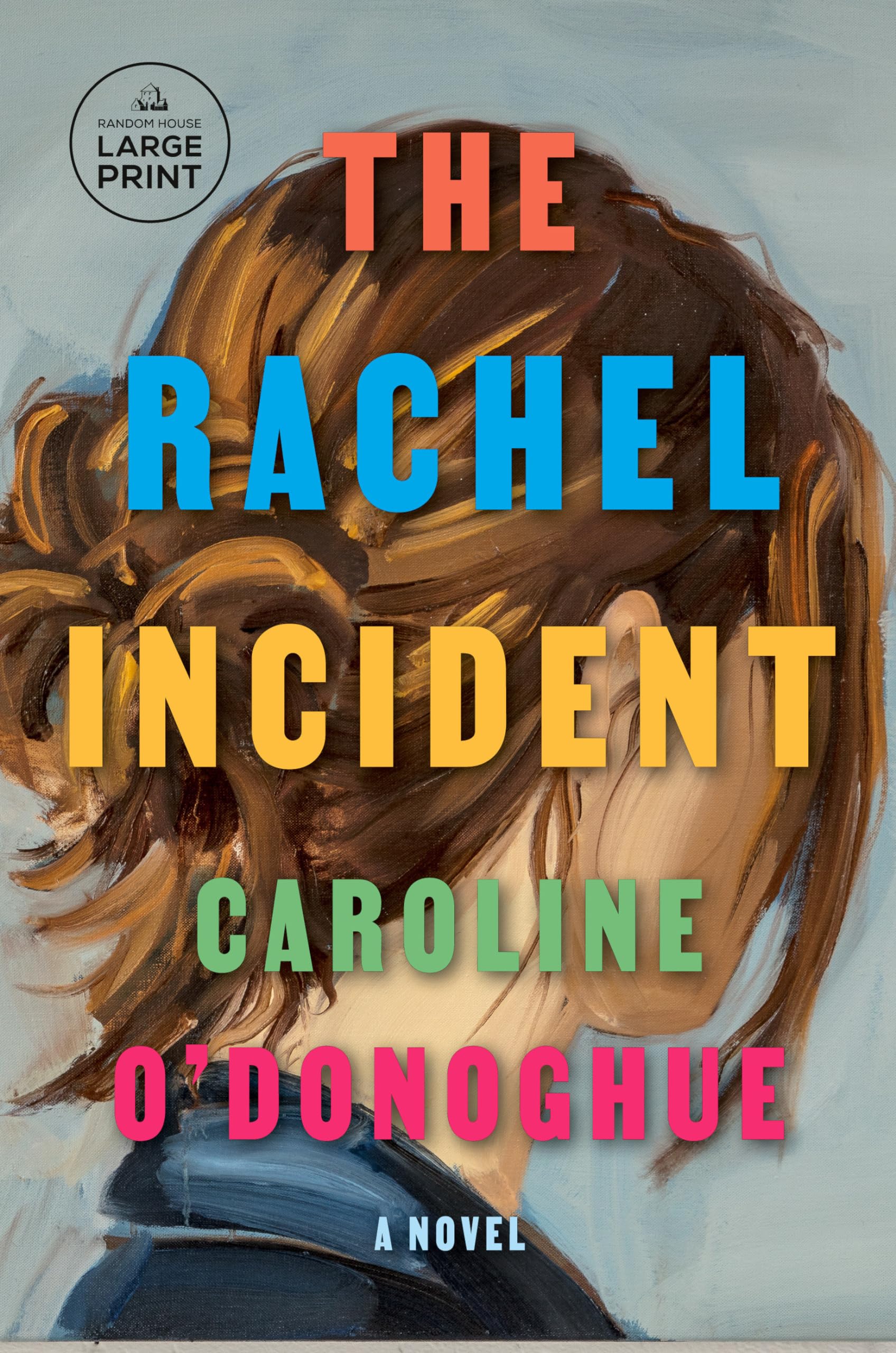 Buy The Rachel Incident: A novel (Random House Large Print) — BookShops.in