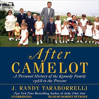 After Camelot: A Personal History of the Kennedy Family--1968 to the Present