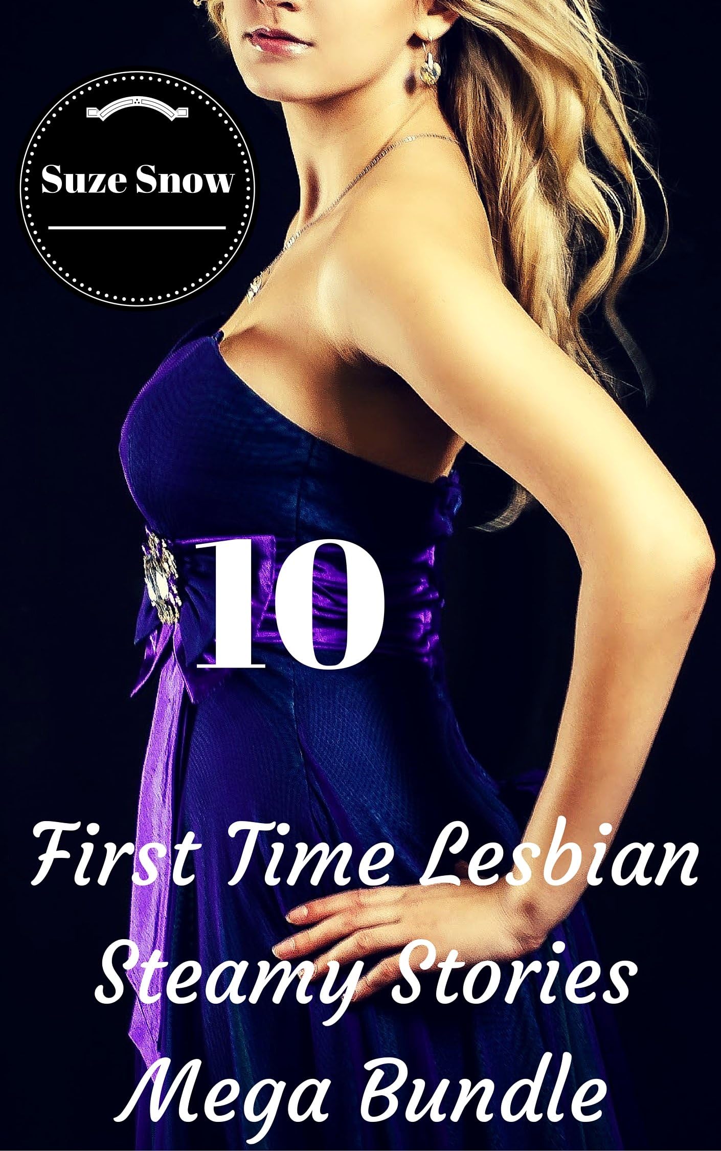First Time Lesbian Steamy Stories Mega Bundle (Her First Time Hot Fantasy Fiction Lusty Lesbian College Steamy FF Naughty Seduction Romance Stories Bundle Box Set Collection)