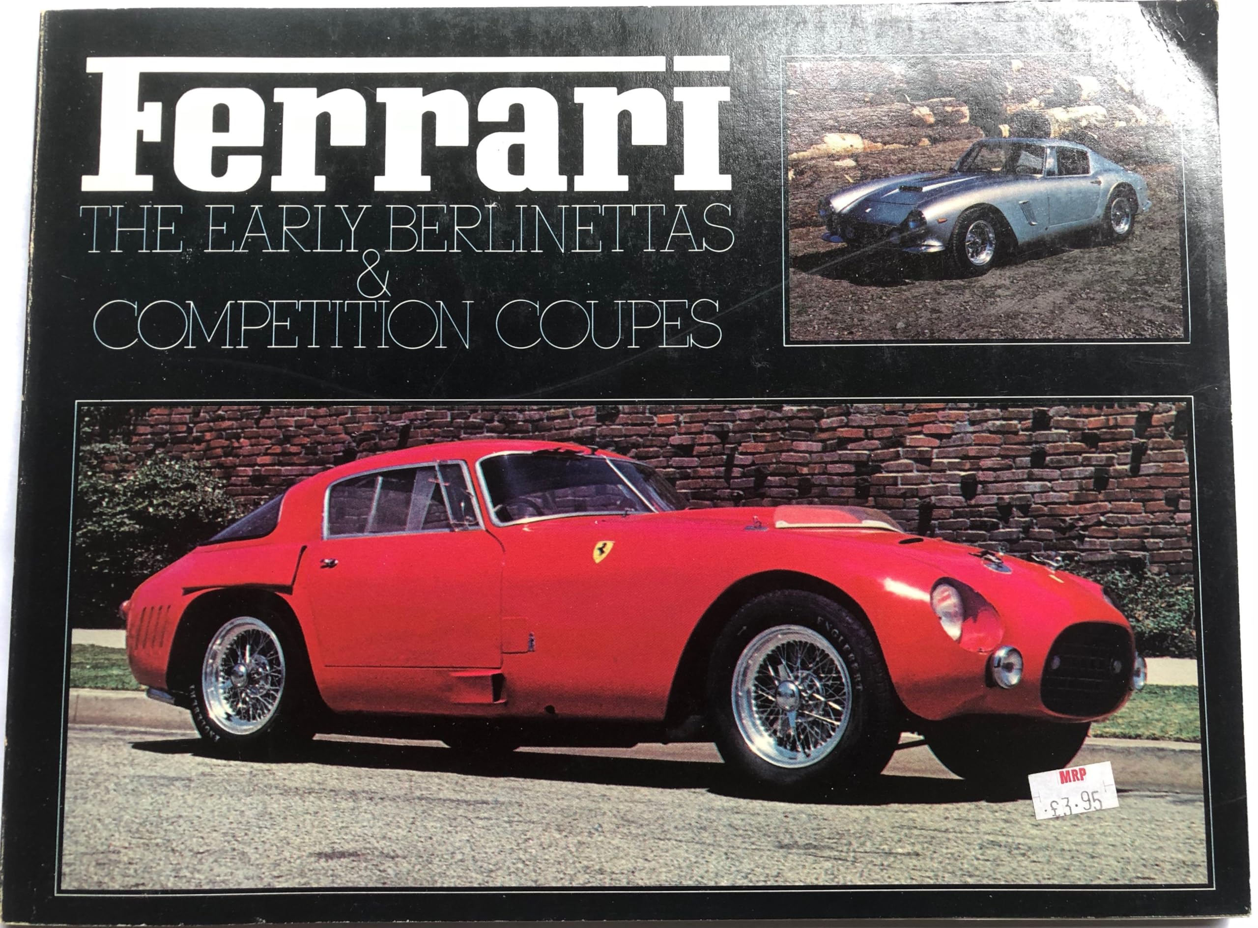 Ferrari: The early berlinettas & competition coupes (Classic sports car series)