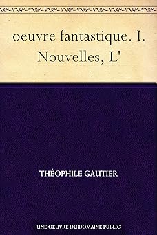 oeuvre fantastique. I. Nouvelles, L'