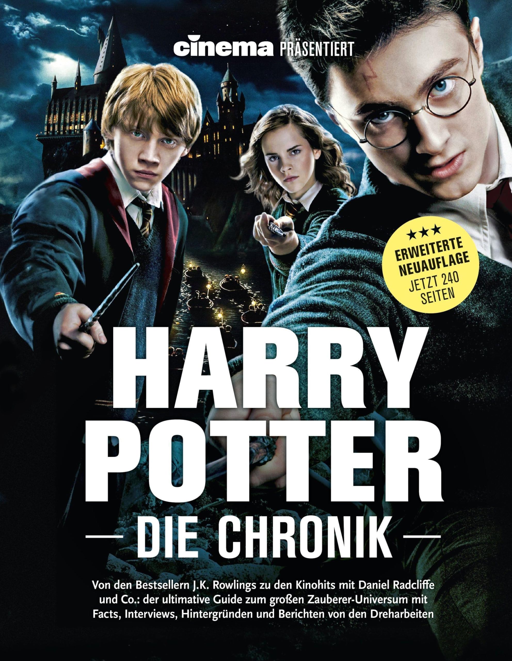 Cinema präsentiert: Harry Potter - Die Chronik (Erweiterte Neuausgabe): Plus: Drehorte, Theaterstücke, Studiotour u.v.m.
