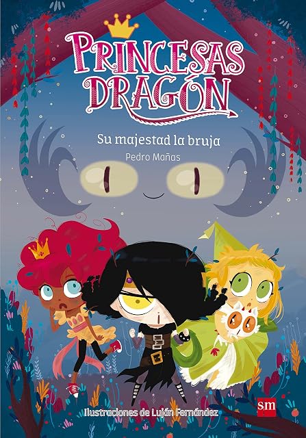 Portada de Princesas Dragón 3: Su majestad la bruja