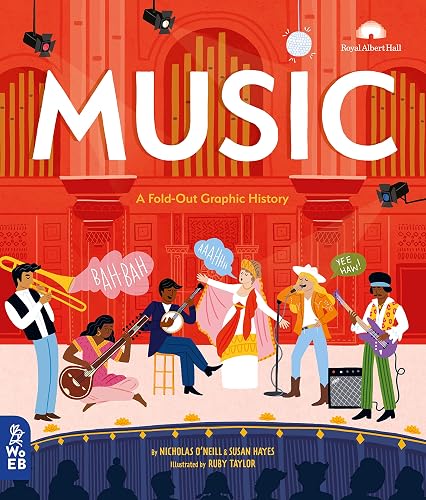 Music: A Fold-Out Graphic History: 1 (What on Earth Fold-Out Graphic History)