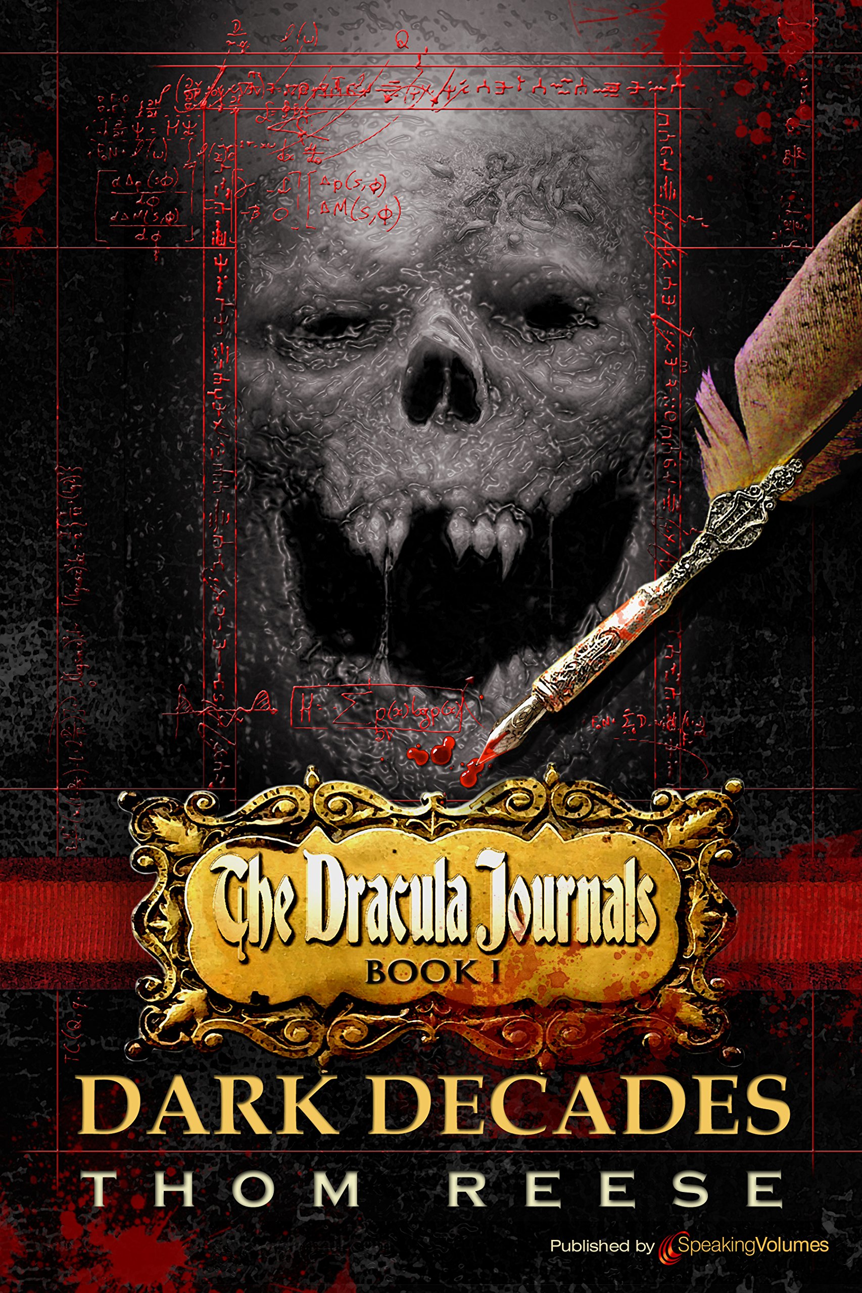 Dark Decades (The Dracula Journals Book 1)