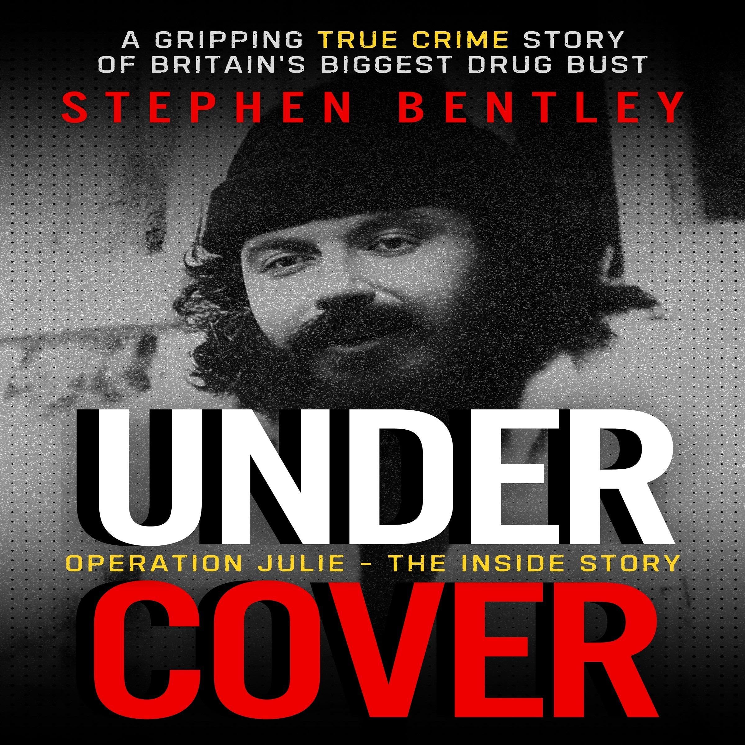 Undercover: Operation Julie - The Inside Story