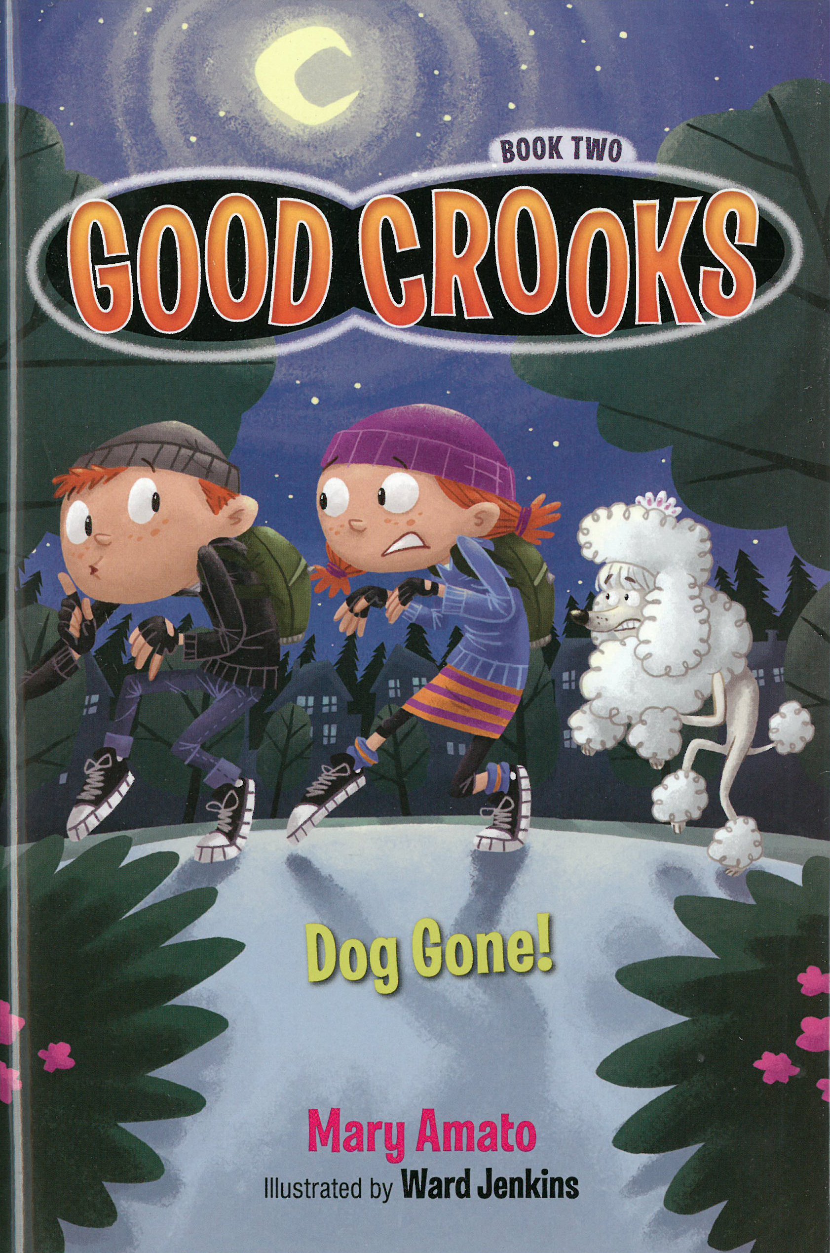 Buy Good Crooks Book Two: Dog Gone!: 2 — BookShops.in