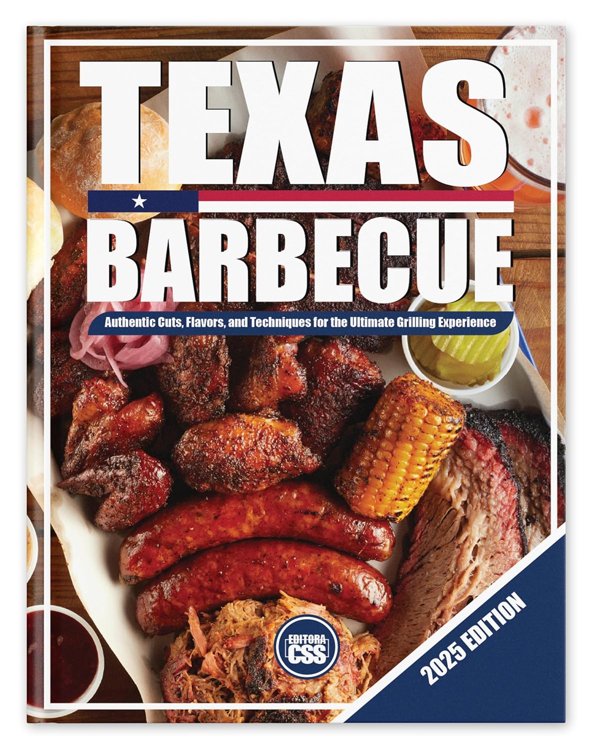 TEXAS BBQ - Authentic Cuts, Flavors, and Techniques for the Ultimate Grilling Experience: 2025 EDITION (The BBQ Series Book 1)      [Print Replica] Kindle Edition