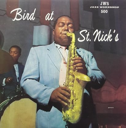 Bird at St. Nicks [Disco de Vinil] por Charlie Parker — capa do álbum