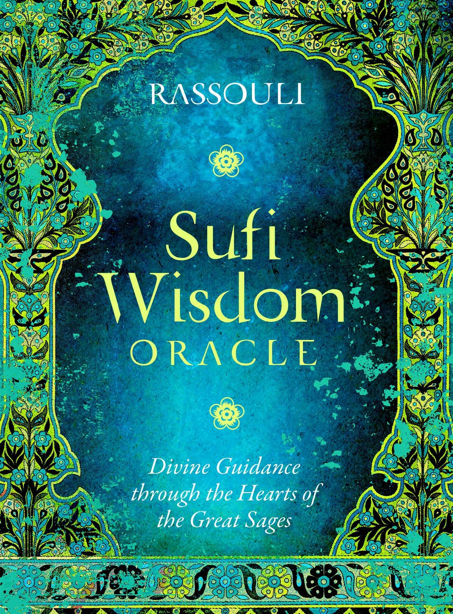 Sufi Wisdom Oracle : Divine Guidance Through the Hearts of the Great Sages