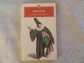couverture de : M&eacute;decin malgr&eacute; lui (le)