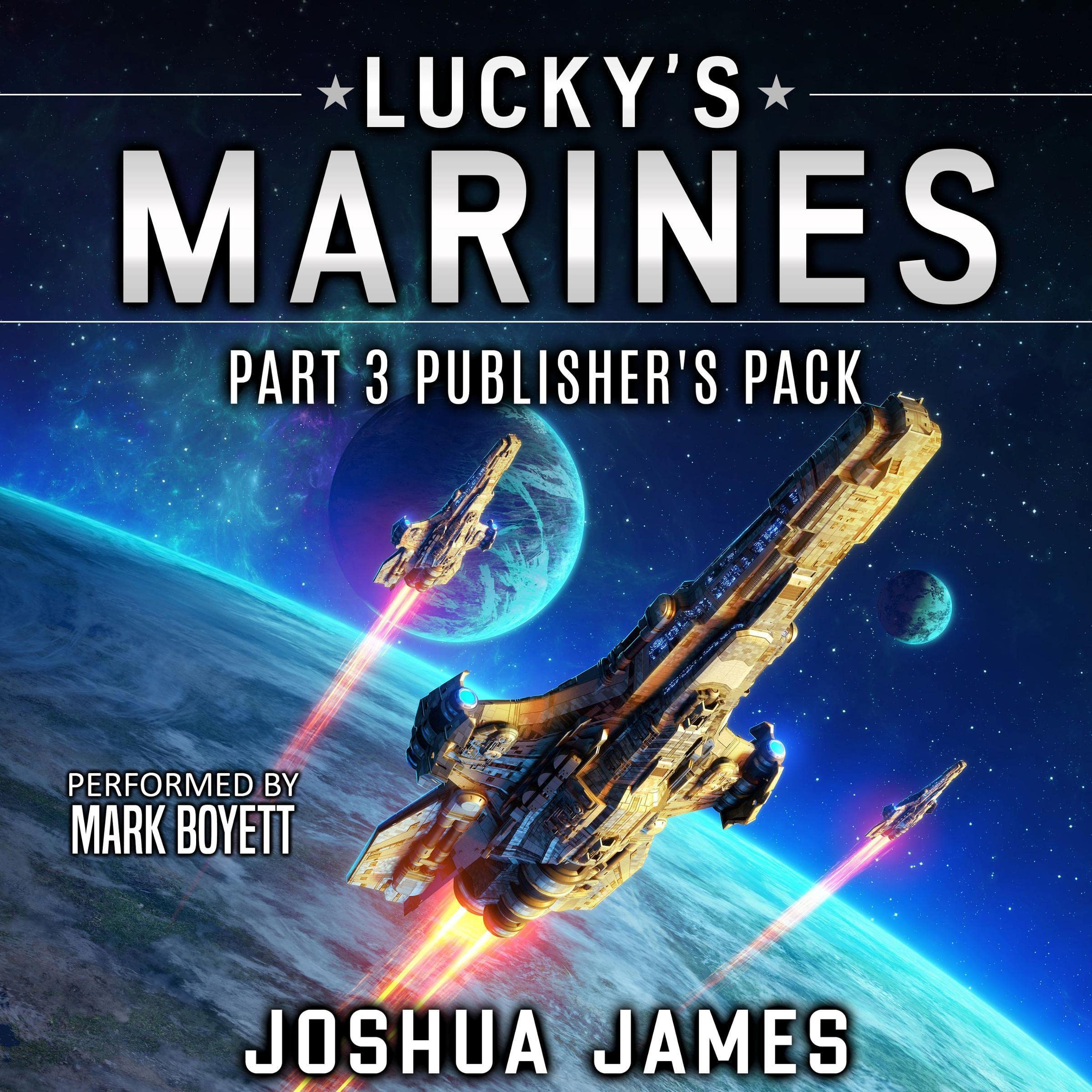 Lucky's Marines Part 3 Publisher's Pack: A Military Sci-fi Series