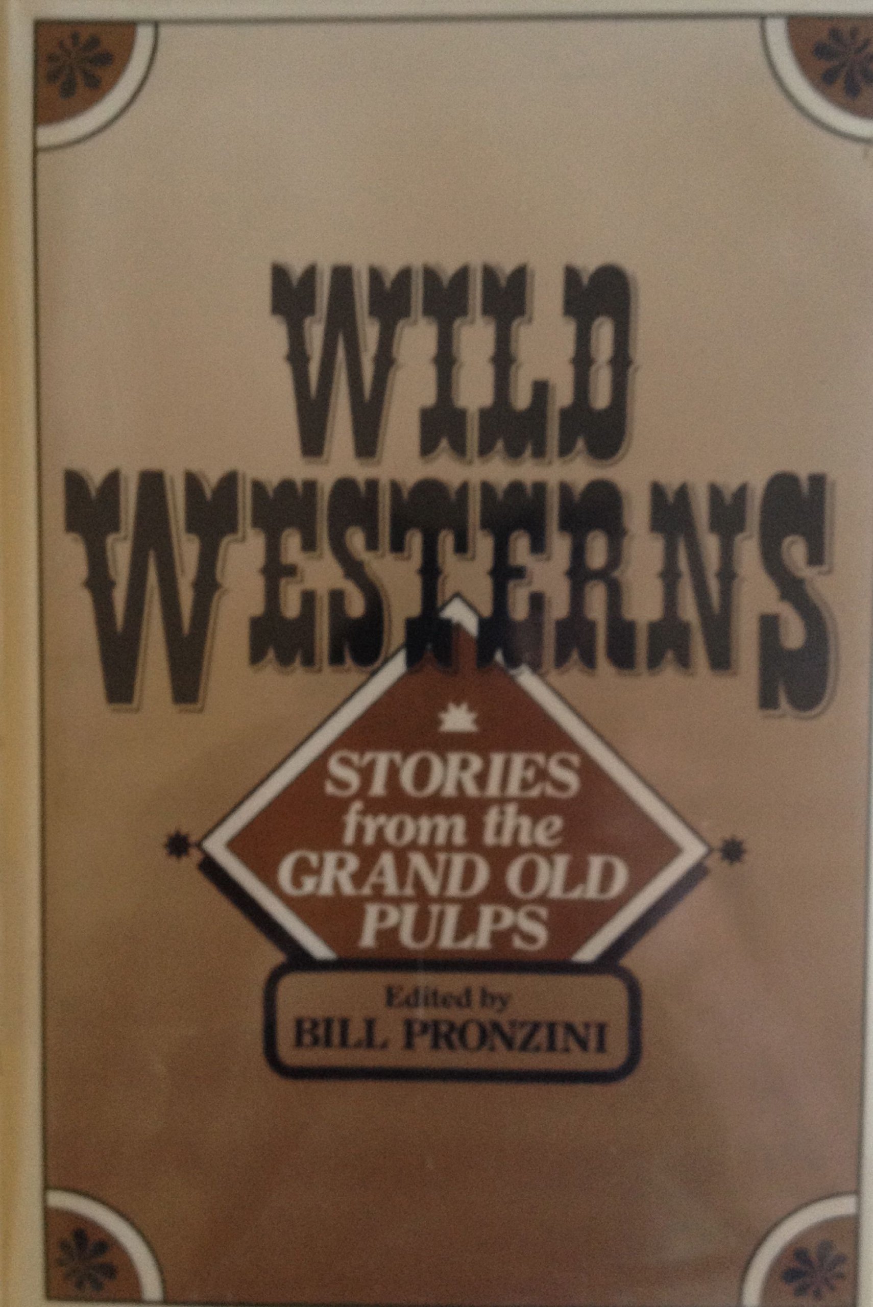 Buy Wild Westerns: Stories from the Grand Old Pulps — BookShops.in