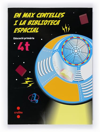 Llengua Catalana. En Max Centelles i la Biblioteca Espacial 4º Ed Ucac