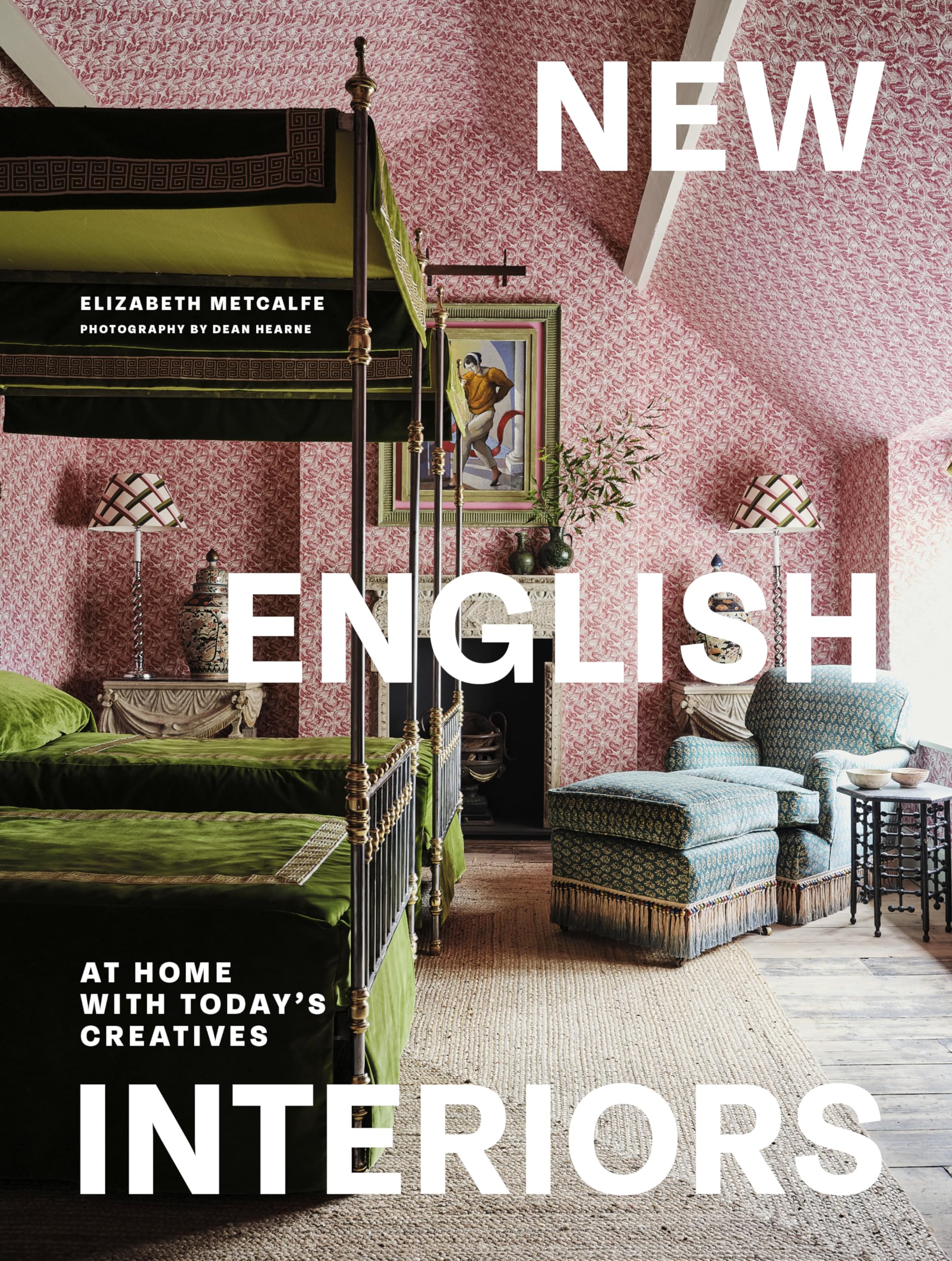 Frances Lincoln New English Interiors: At Home with Today's Creatives