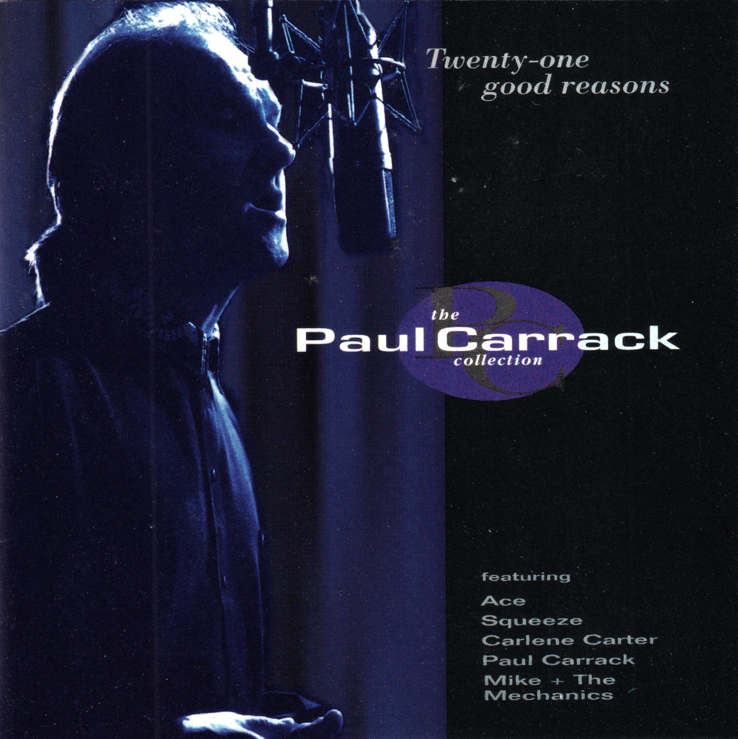 Twenty-One Good Reasons: The Paul Carrack Collection