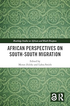 African Perspectives on South–South Migration (Routledge Studies on African and Black Diaspora) book cover