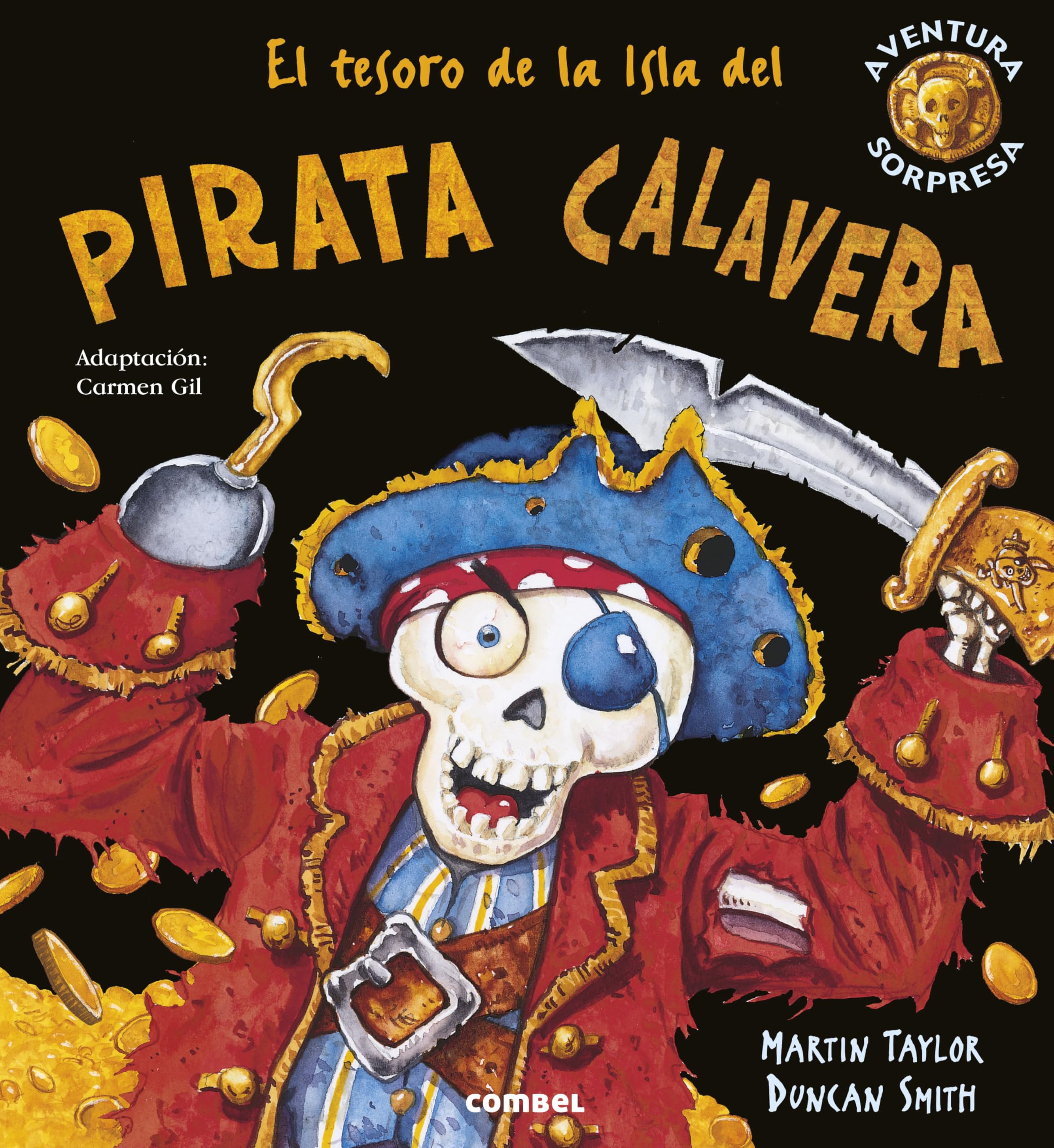 El Tesoro de la Isla del Pirata Calavera (Aventura Sorpresa)