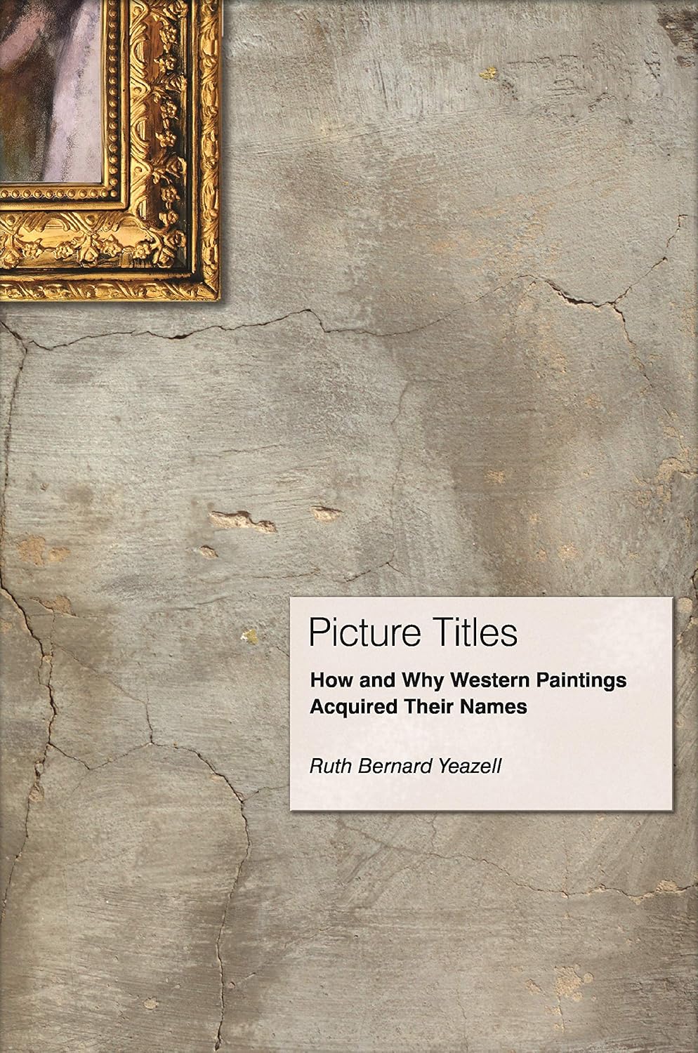 Picture Titles: How and Why Western Paintings Acquired Their Names      Kindle Edition
