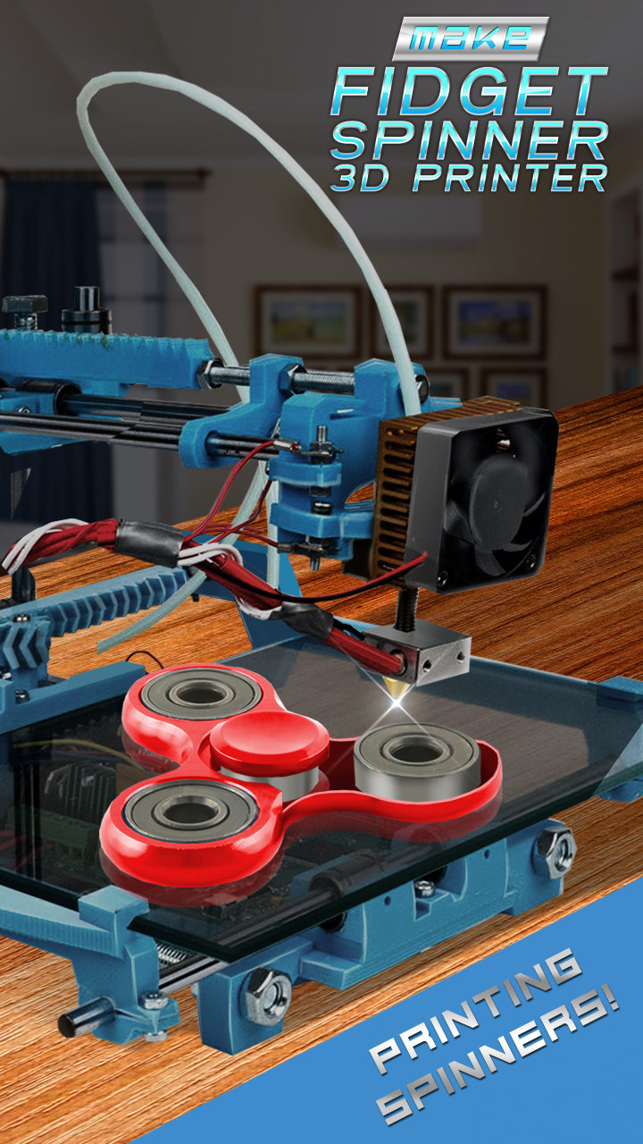 Make Fidget Spinner 3D Printer - App on Amazon Appstore