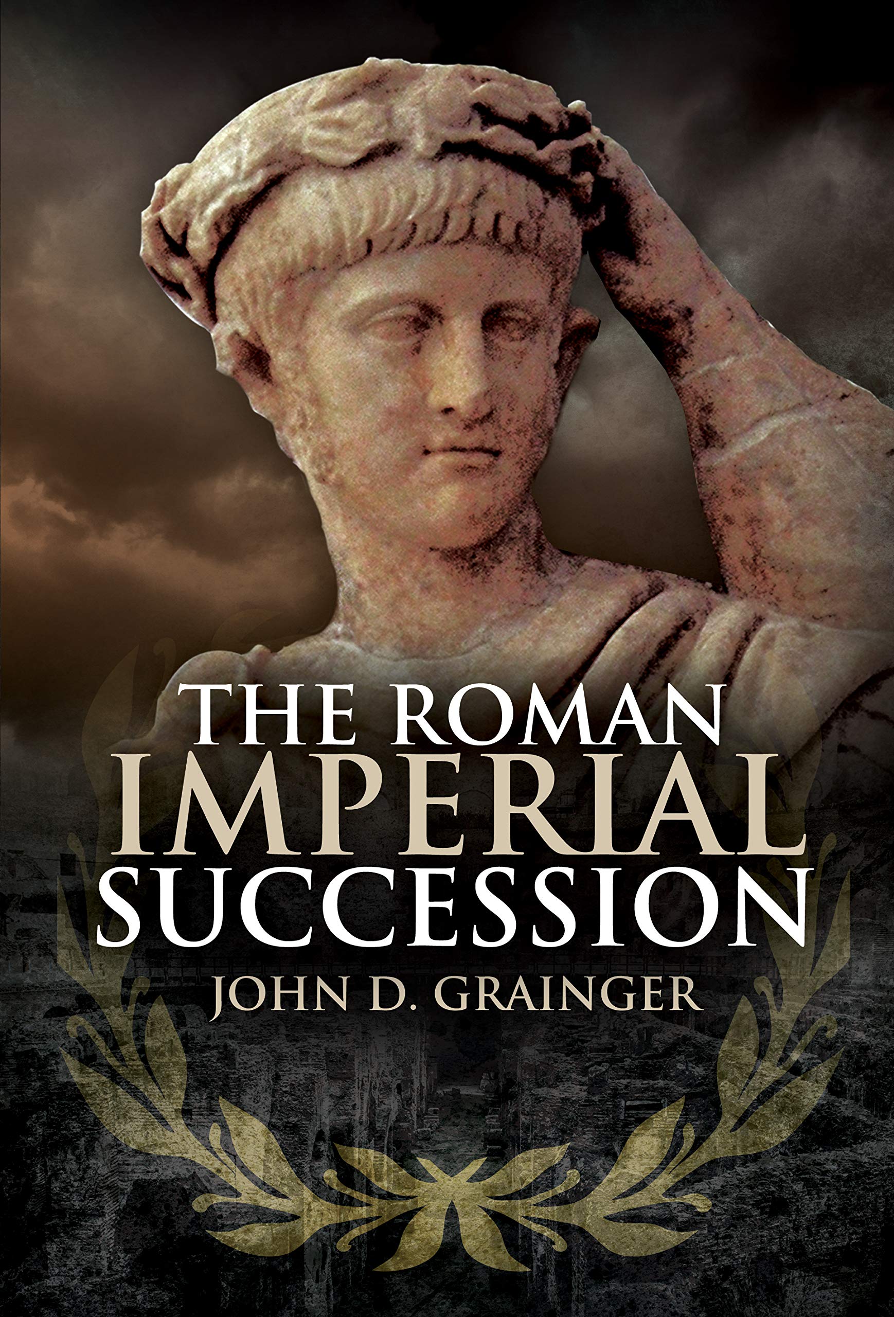 The Roman Imperial Succession Hardcover – June 24, 2020