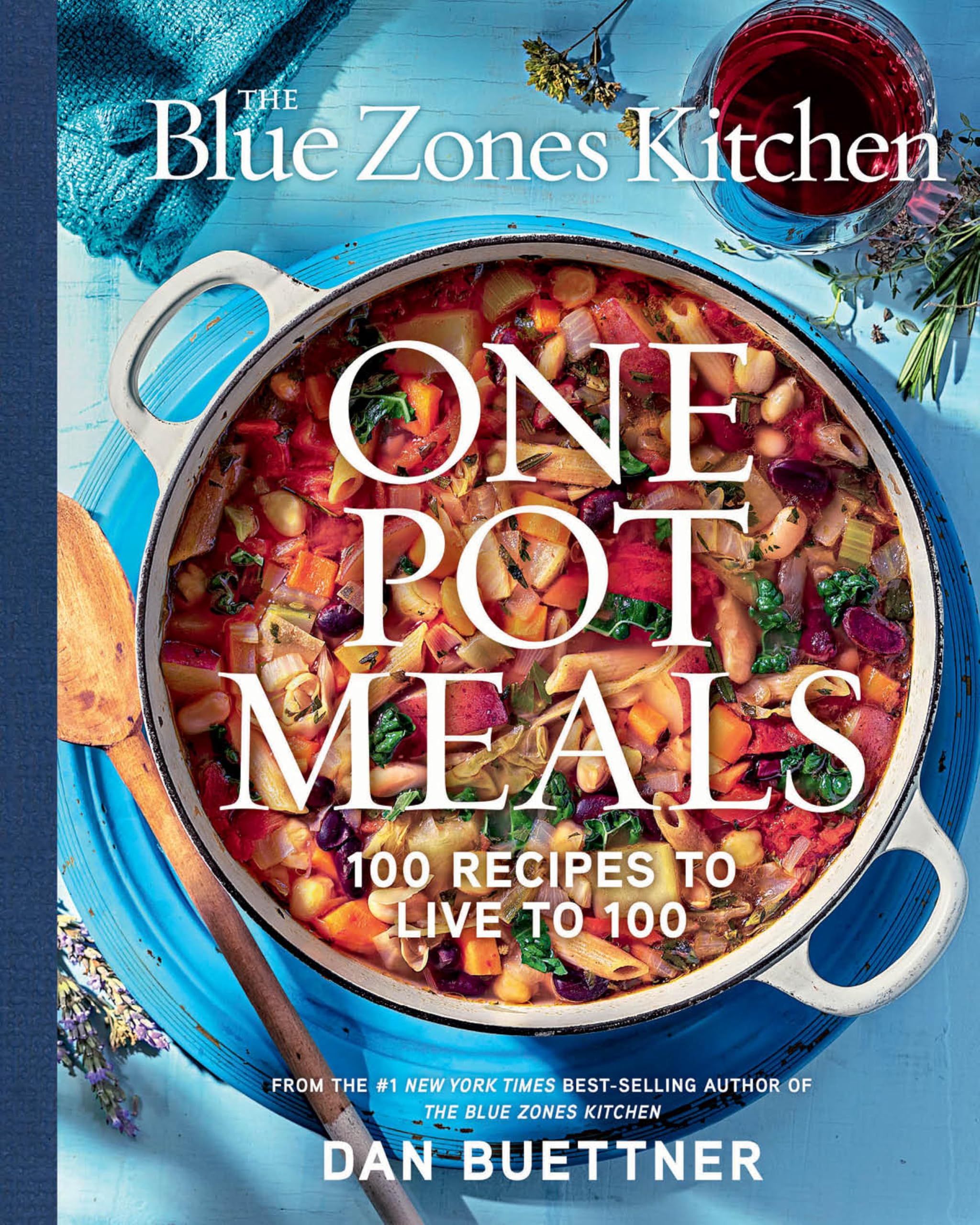 The Blue Zones Kitchen One Pot Meals: 100 Recipes to Live to 100