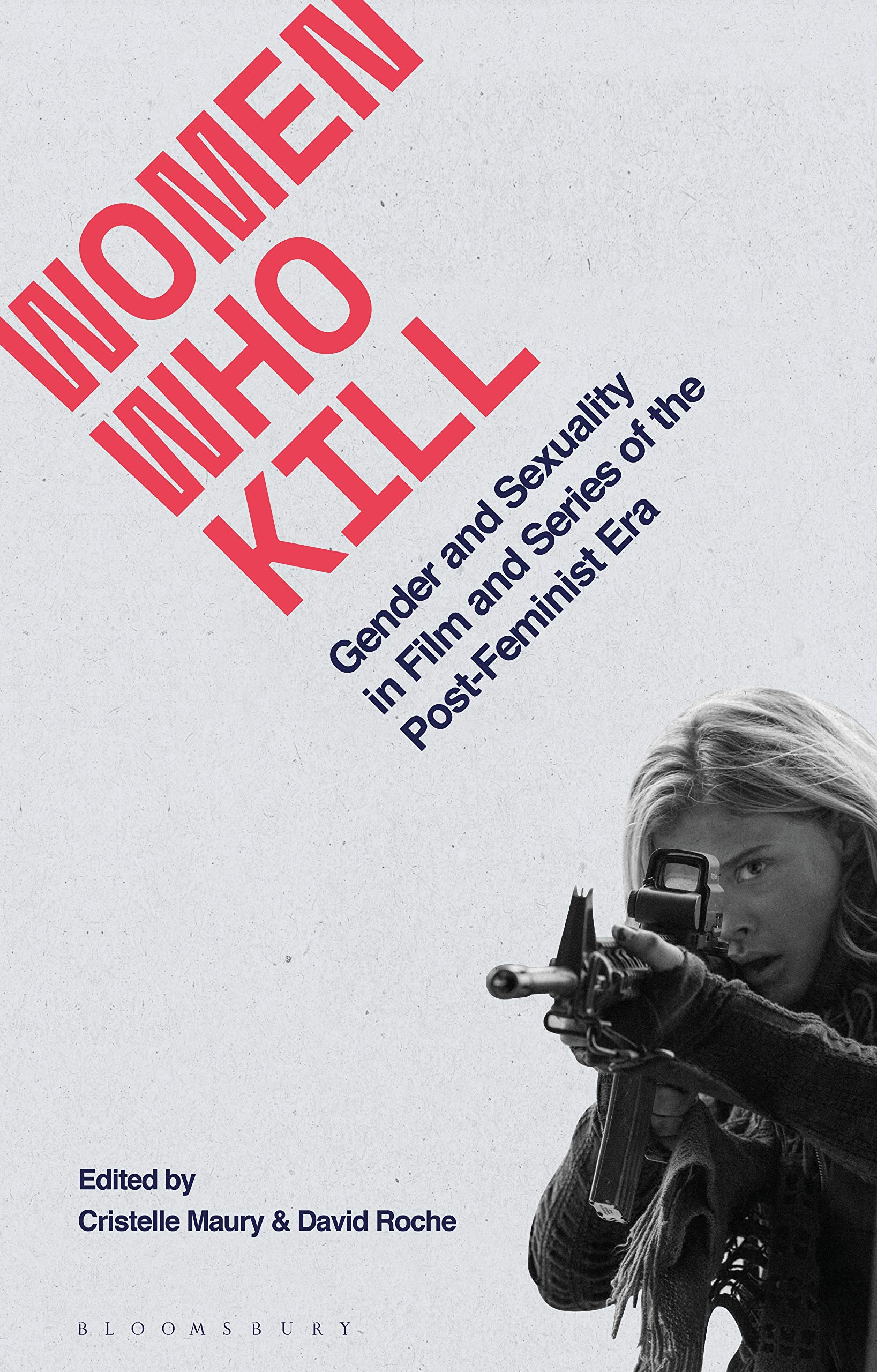 Buy Women Who Kill: Gender and Sexuality in Film and Series of the Post-Feminist Era (Library of Gender and Popular Culture) — BookShops.in