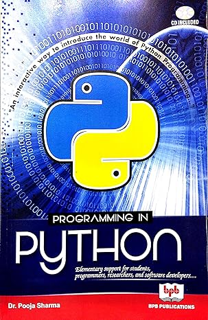 Programming in Python: Learn the Powerful Object-Oriented Programming ...