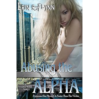 Abusing the Alpha Audiobook by Erin R Flynn episode artwork