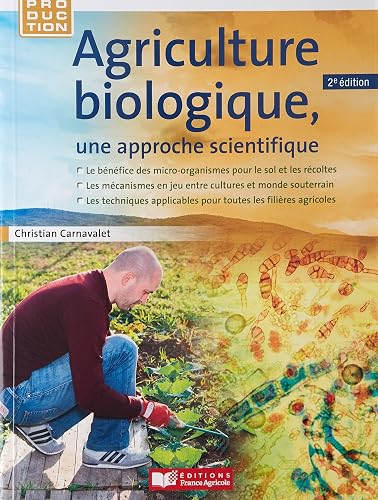 Agriculture biologique, une approche scientifique