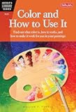 Color and How to Use It (Artist's Library series #05)