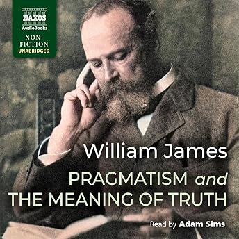 Pragmatism and The Meaning of Truth Audiobook by William James episode artwork