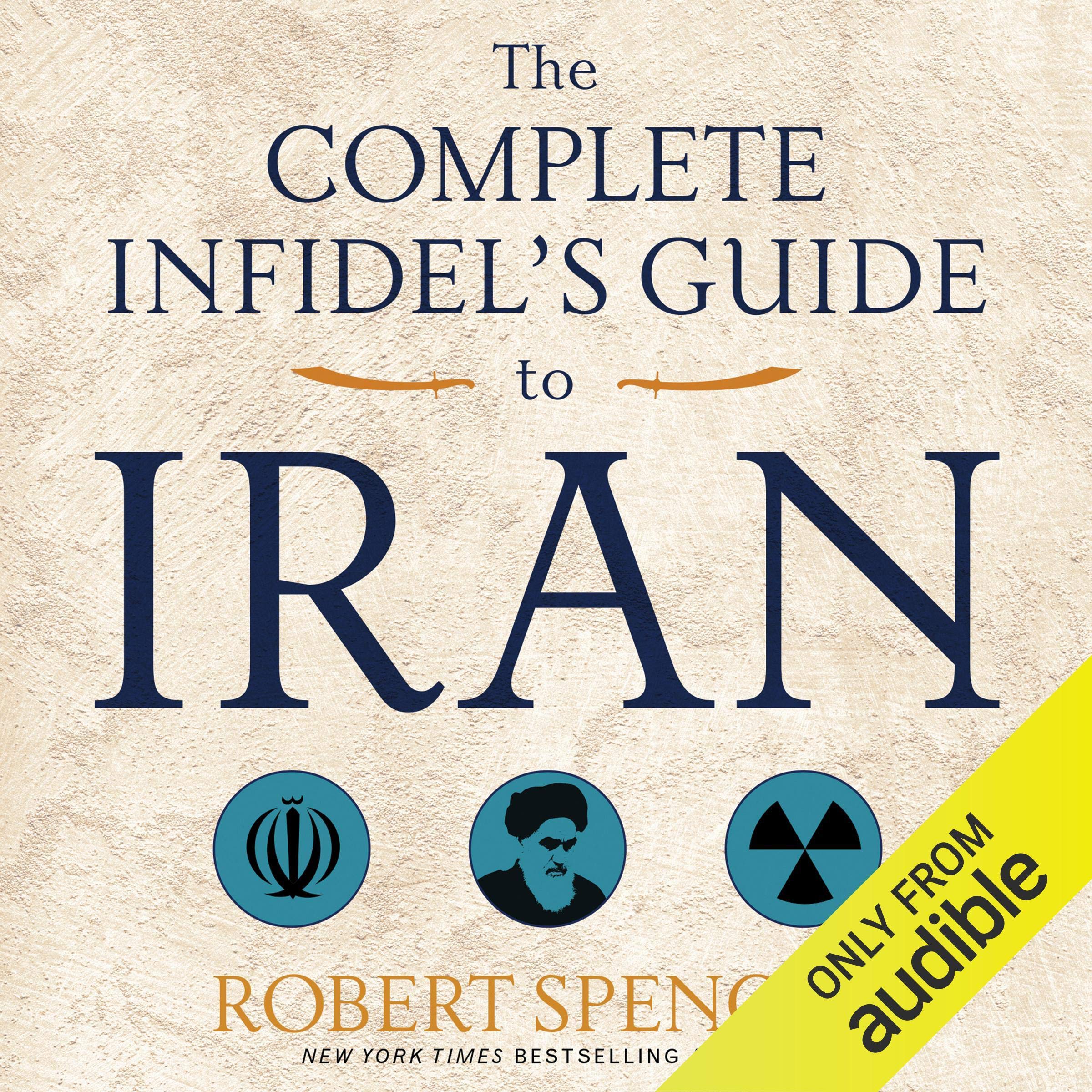 Cover art for The Complete Infidel's Guide to Iran