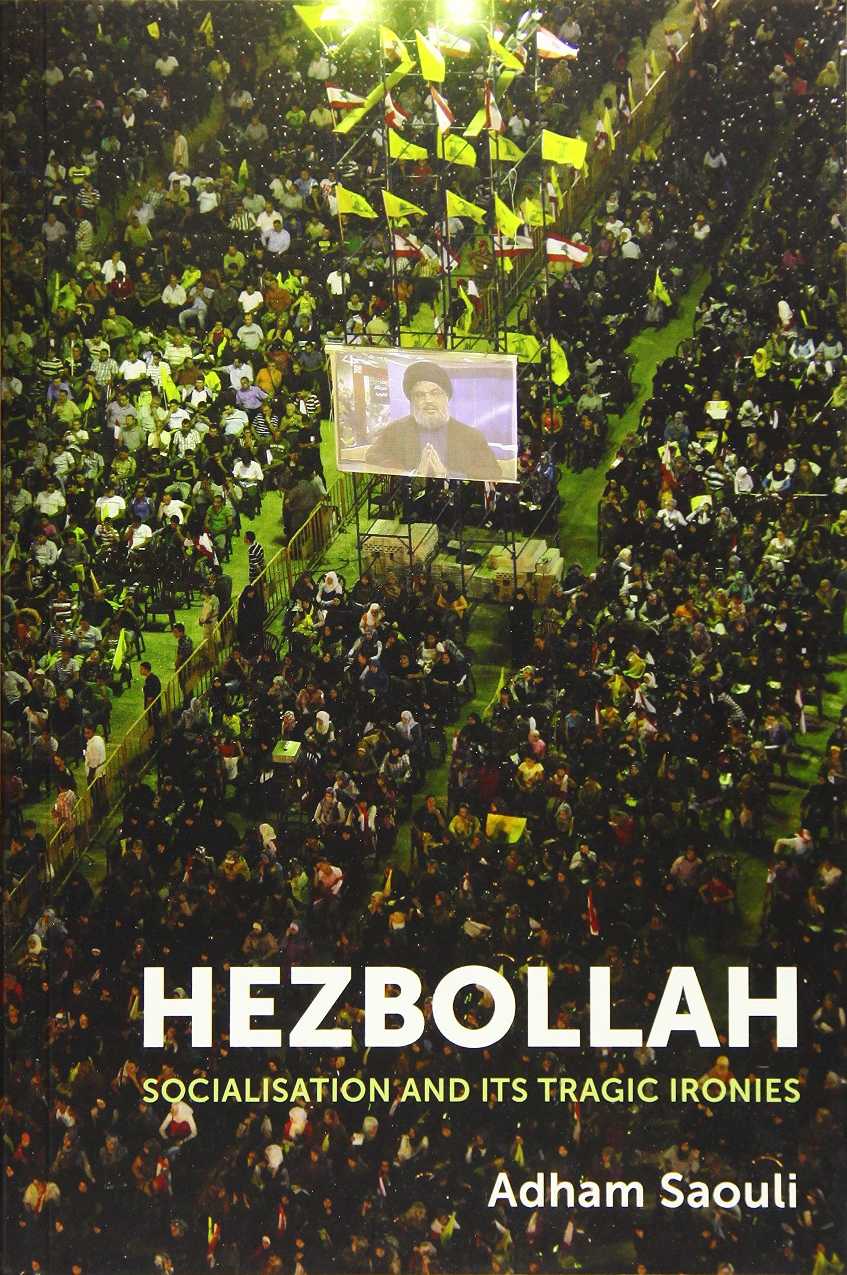 Buy Hezbollah: Socialisation and Its Tragic Ironies — BookShops.in