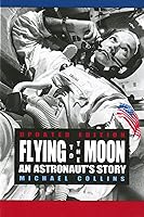 Algopix Similar Product 19 - Flying to the Moon: An Astronaut's Story