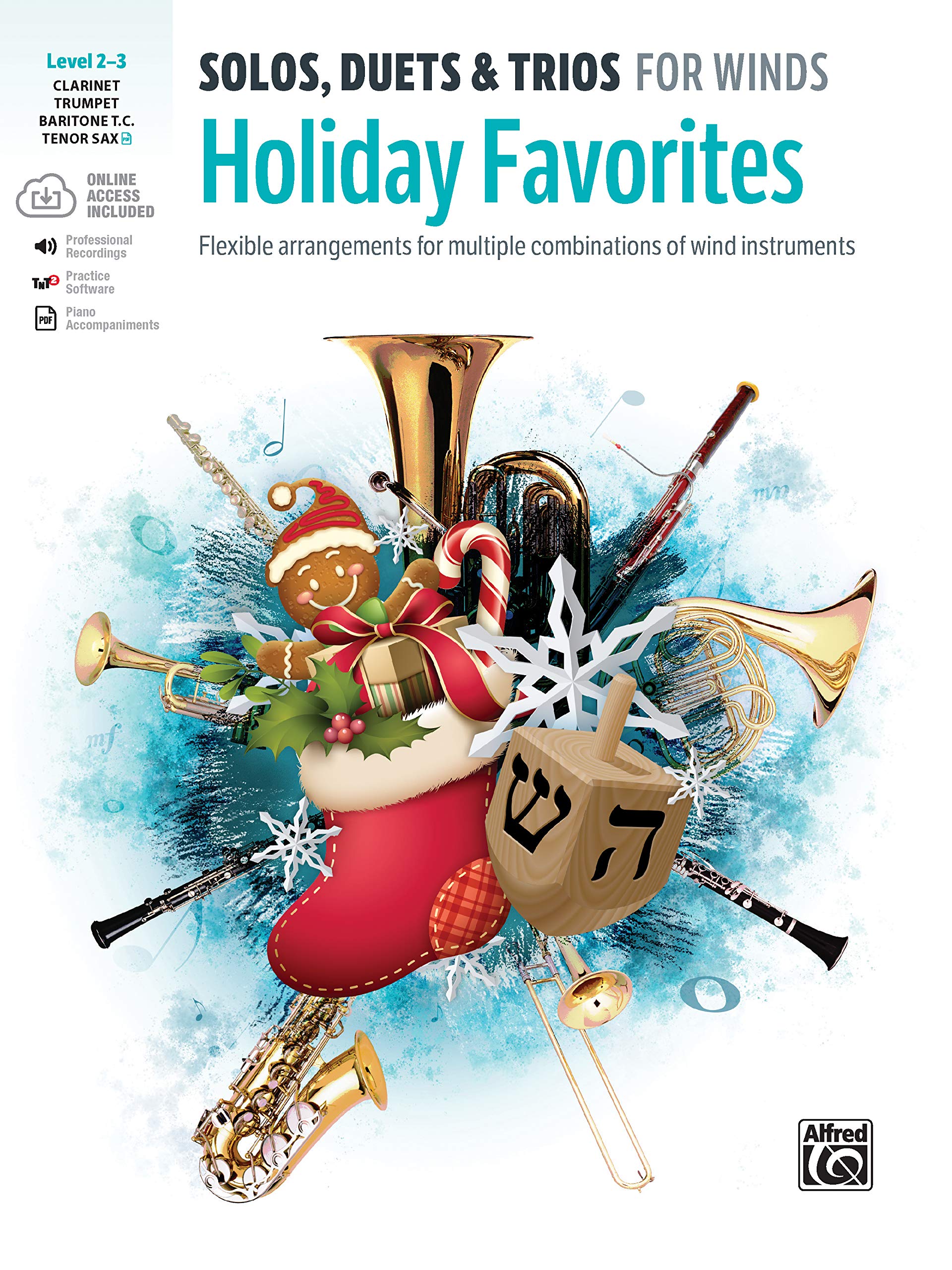 Solos, Duets & Trios for Winds -- Holiday Favorites: Flexible Arrangements for Multiple Combinations of Wind Instruments (Baritone TC; Clarinet; Tenor Sax; Trumpet), Book & Online Audio/Software/PDF