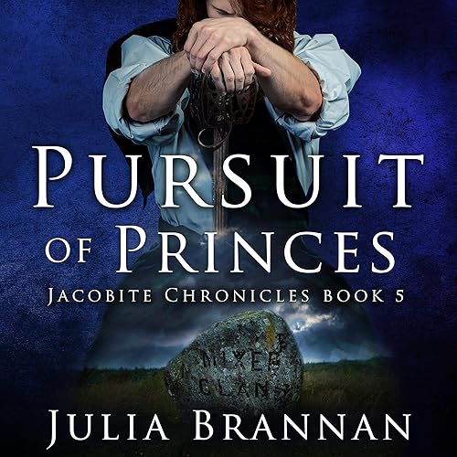 Pursuit of Princes: The Jacobite Chronicles, Book 5