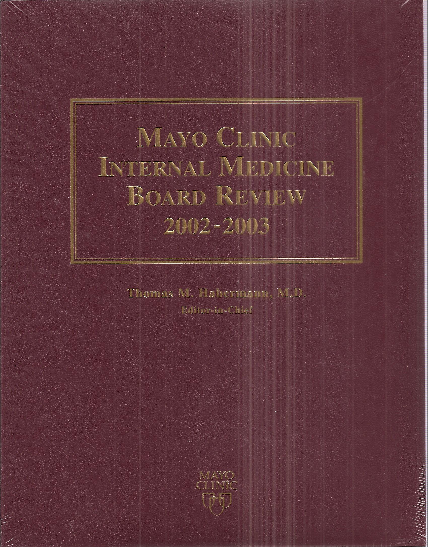 Mayo Clinic Internal Medicine Board Review, 2002-2003