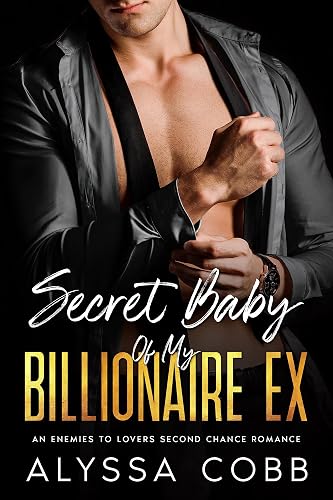 Il Figlio Segreto del Mio Ex Miliardario: Un Romance da Nemici ad Amanti con una Seconda Possibilità (I Miei Miliardari Alpha)