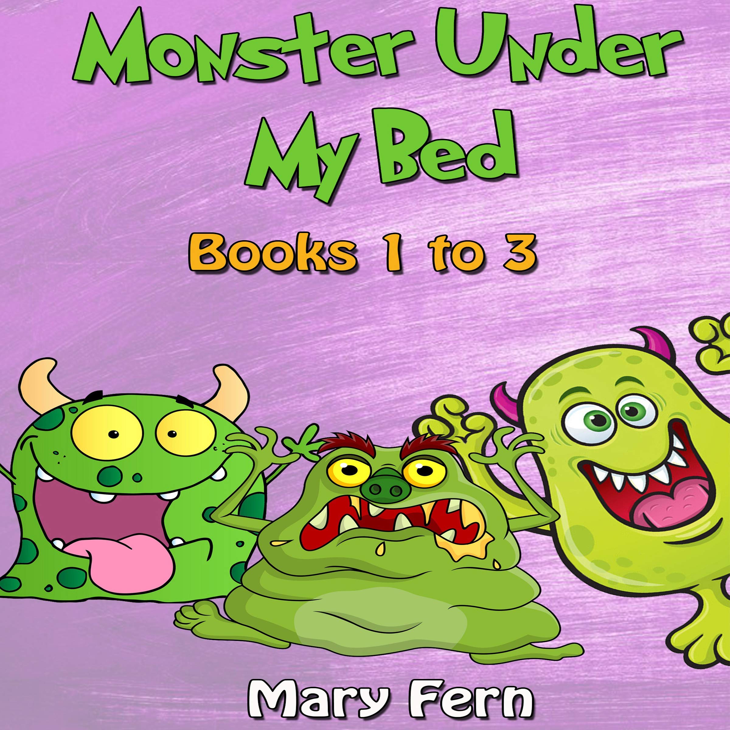 Cover art for Monster Under My Bed: Stories for Anxious Children, Books 1 to 3