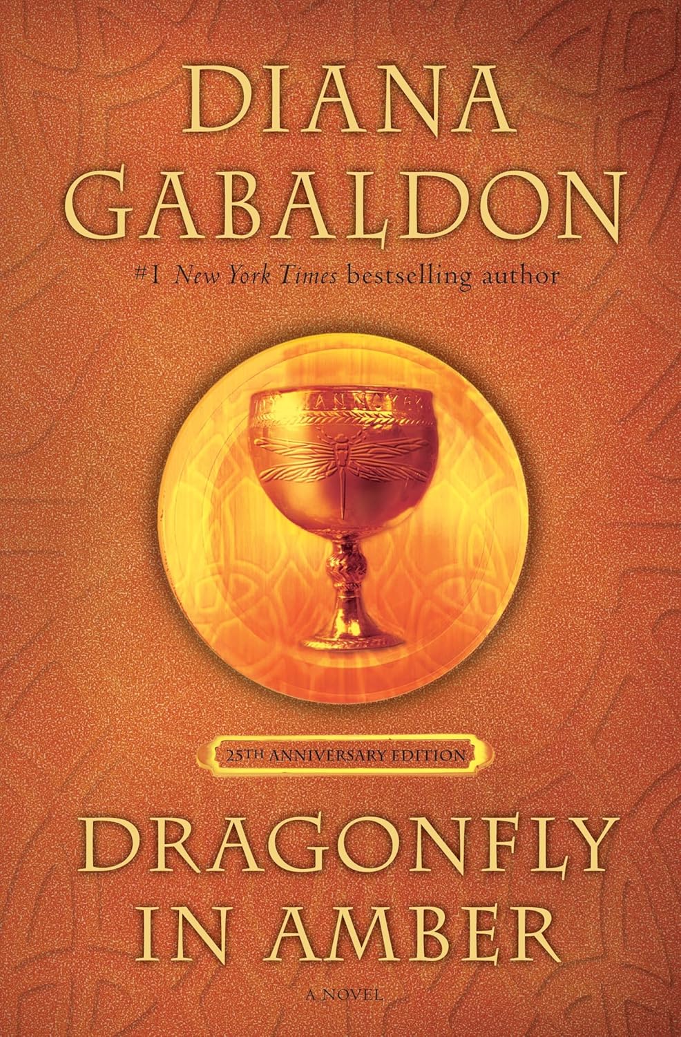 Dragonfly in Amber (25th Anniversary Edition): A Novel (Outlander Anniversary Edition)      Hardcover – October 24, 2017