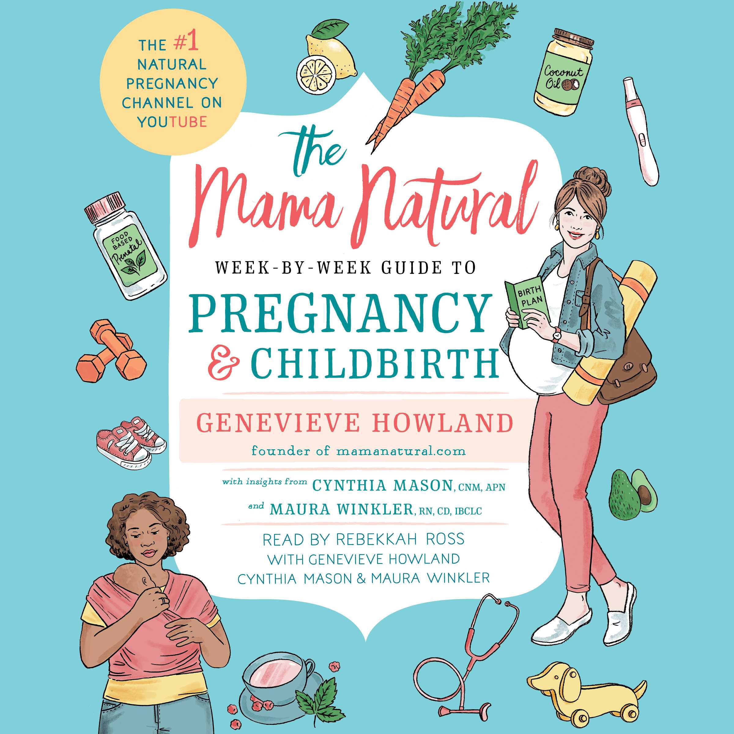 The Mama Natural Week-by-Week Guide to Pregnancy and Childbirth