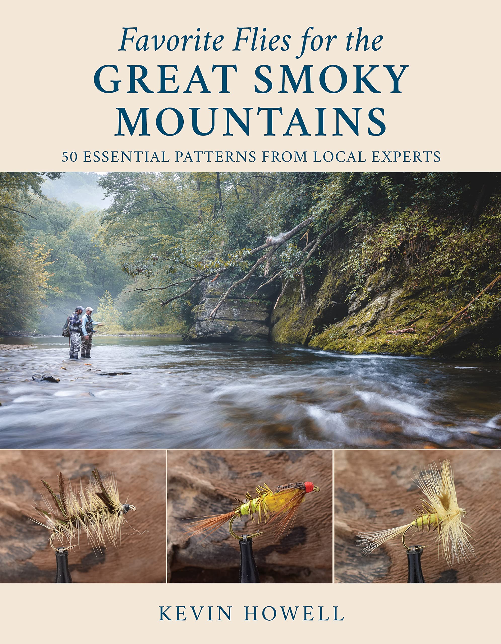Favorite Flies for the Great Smoky Mountains: 50 Essential Patterns from Local Experts (Volume 6) (Favorite Flies, 6)