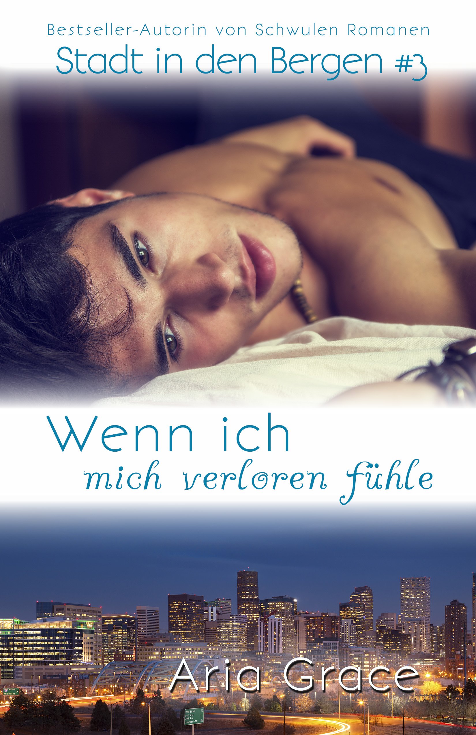 Wenn ich mich verloren fühle (Stadt in den Bergen 3) (German Edition)