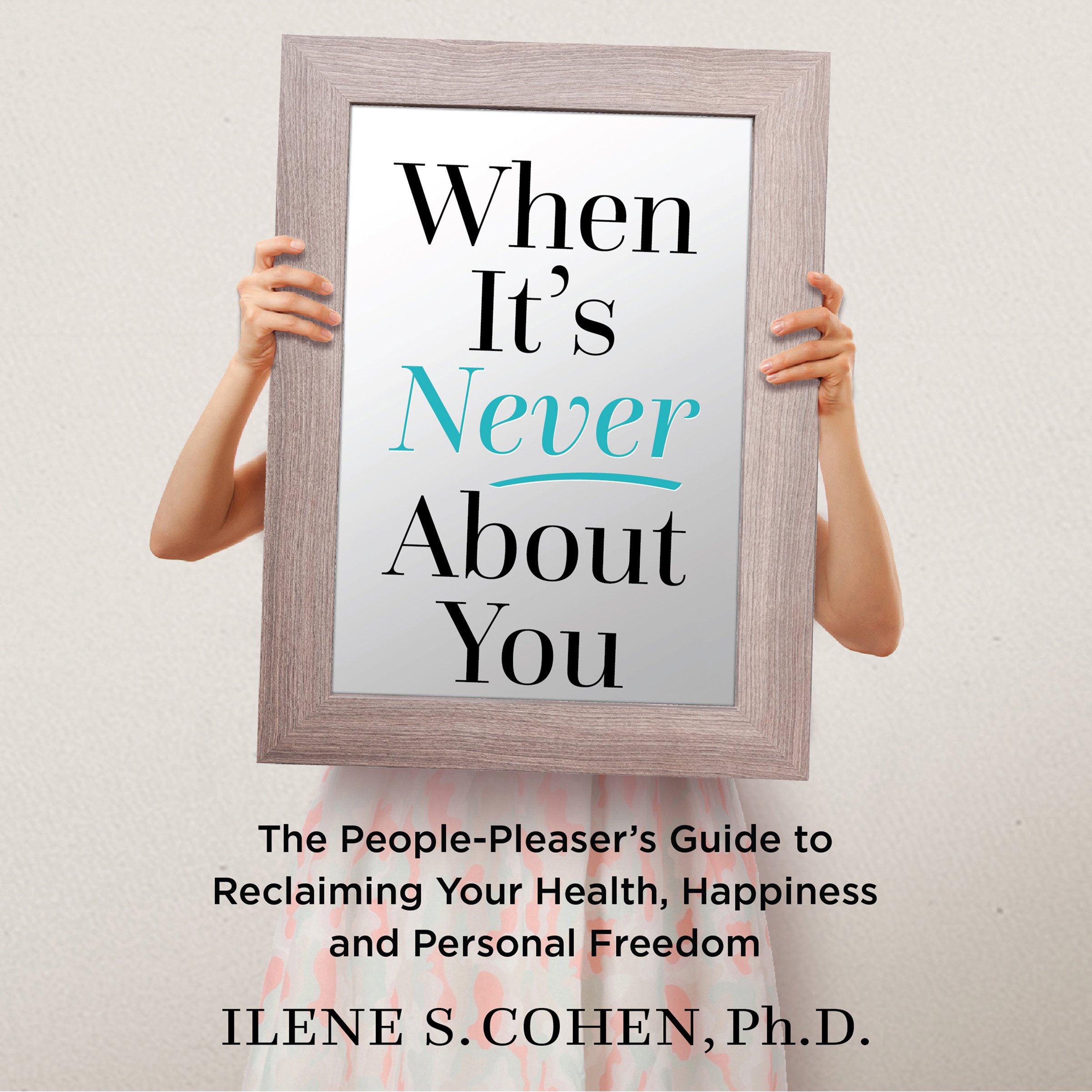 When It's Never About You