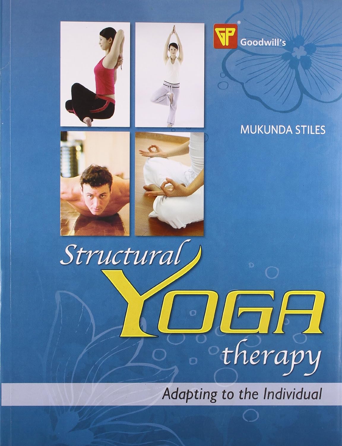 Structural Yoga Therapy Stiles, Mukunda 9788172452797 Books