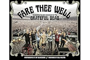 Fare Thee Well: Celebrating the 50th Anniversary of the Grateful Dead