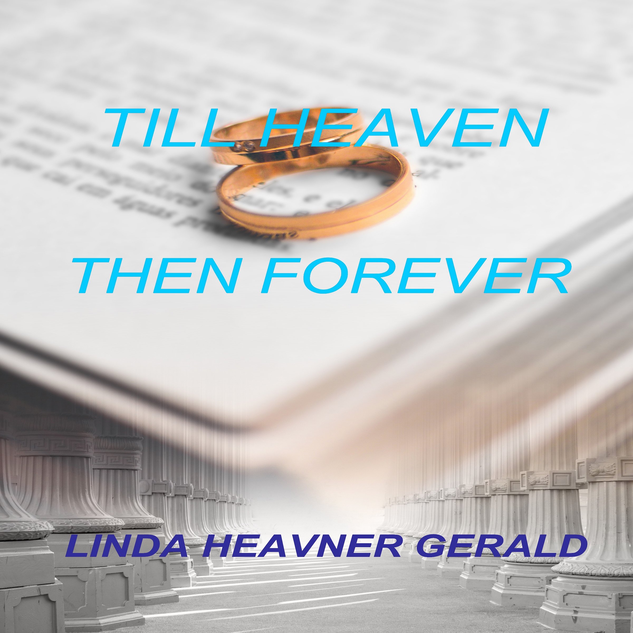 Till Heaven Then Forever: Brian's Story