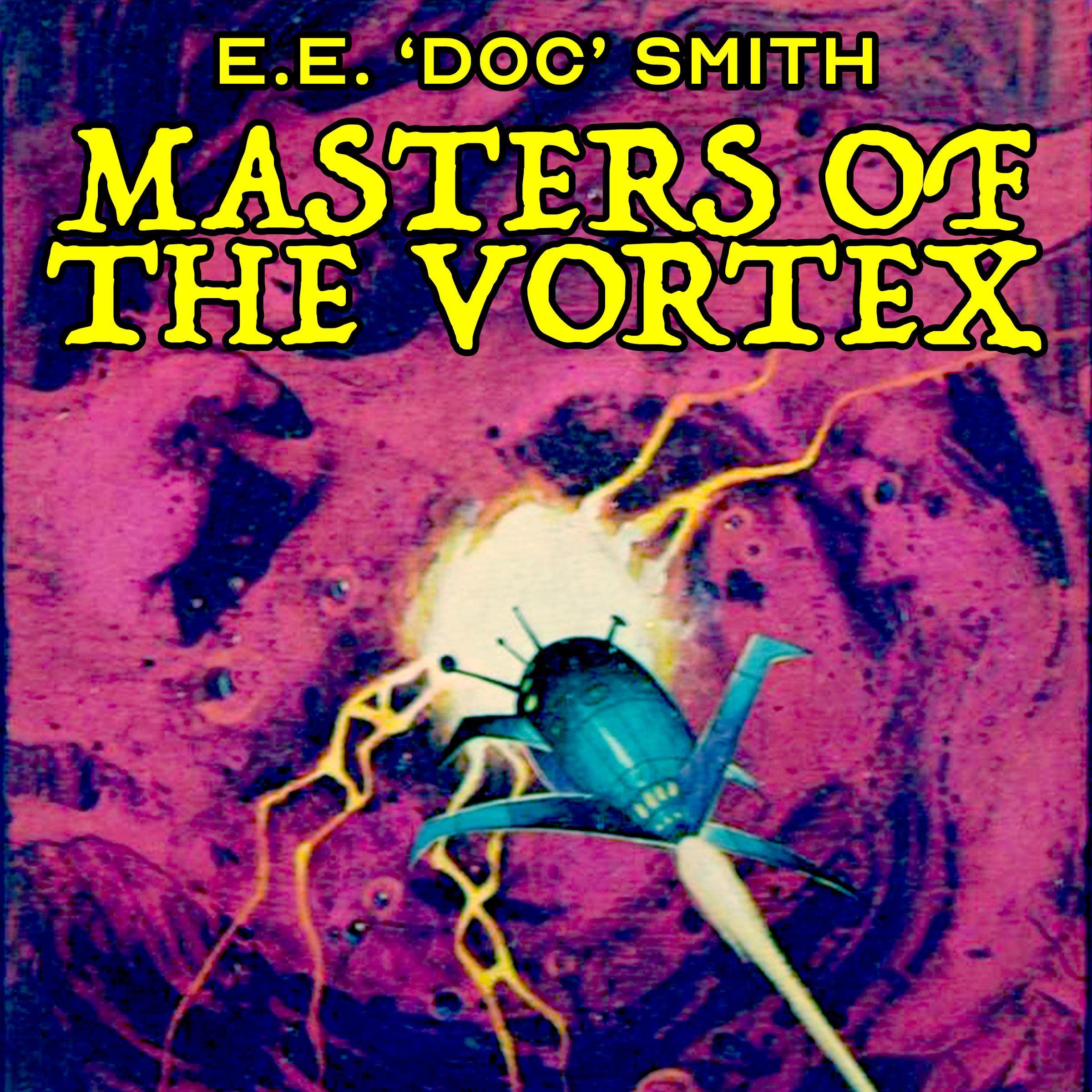 Masters of the Vortex