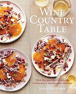 Wine Country Table: With Recipes that Celebrate California's Sustainable Harvest
